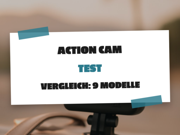 Action Cam Test Vergleich: 9 Modelle im Check
