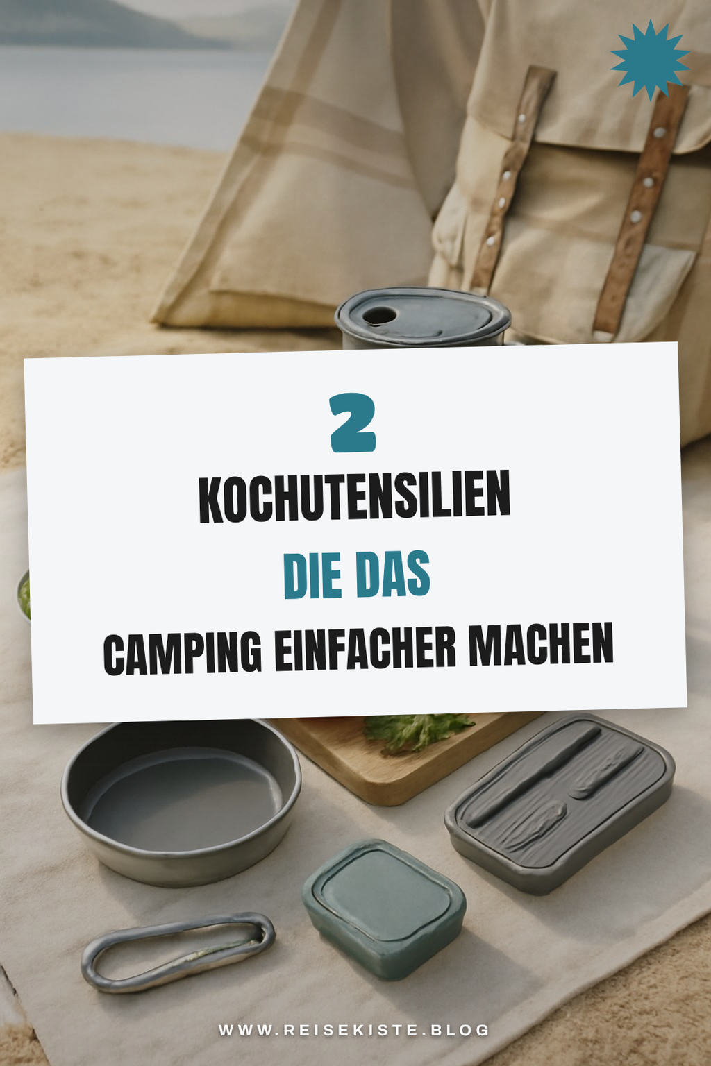 Diese 4 Kochutensilien machen das Camping einfacher