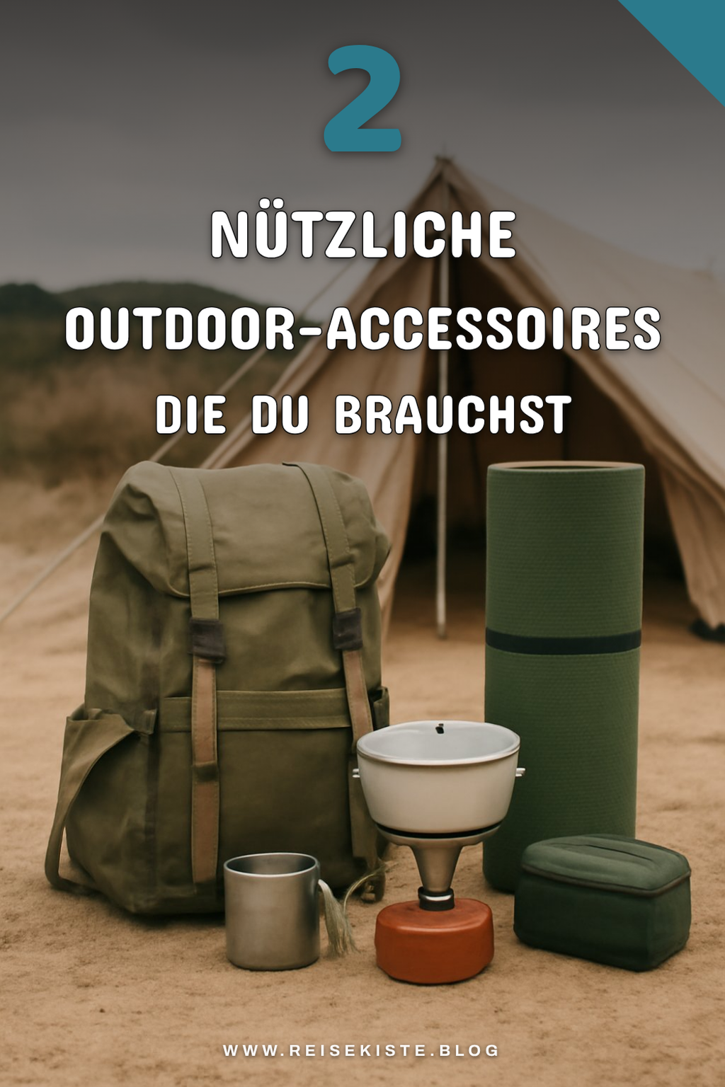 Diese 3 nützlichen Outdoor-Accessoires brauchst du