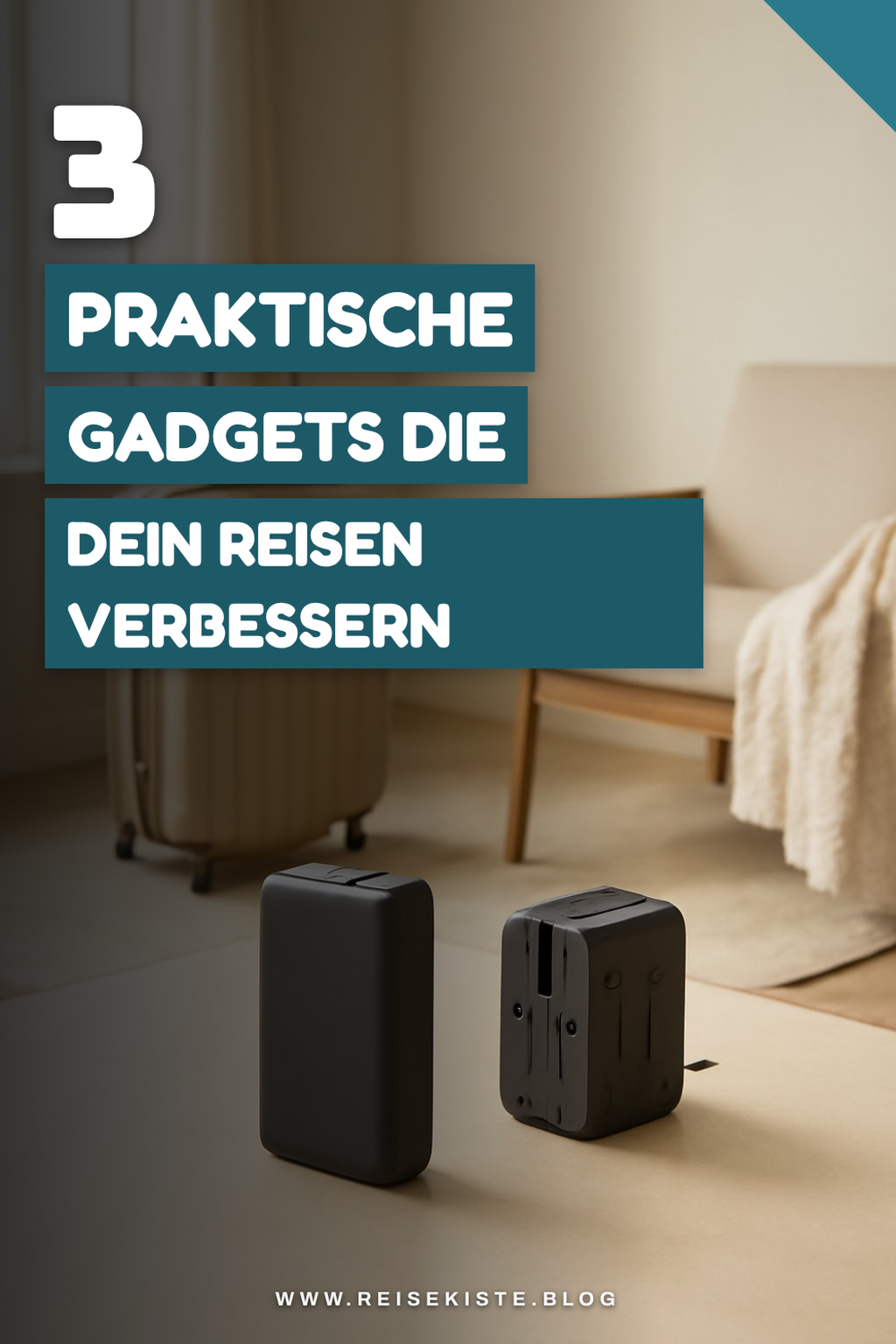 Praktische Gadgets für besseres Reisen