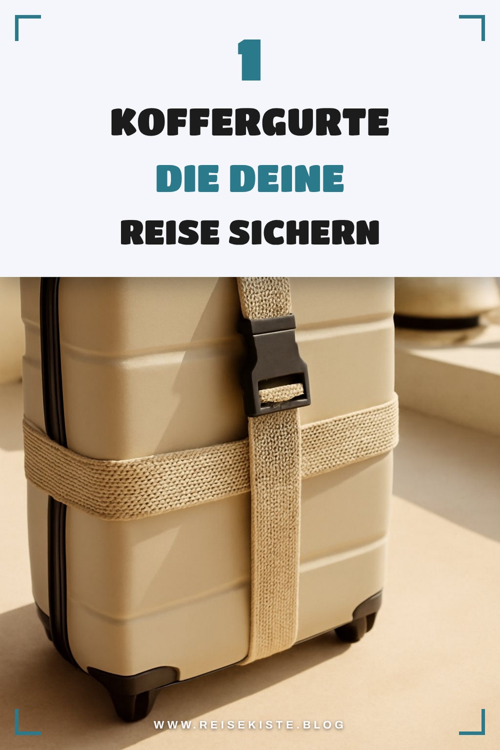 So findest du den perfekten Koffergurt für deine Reise