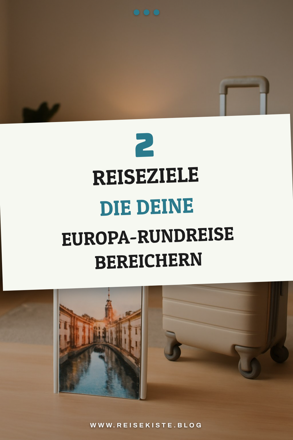 Entdecke die besten Reiseziele für deine Europa-Rundreise