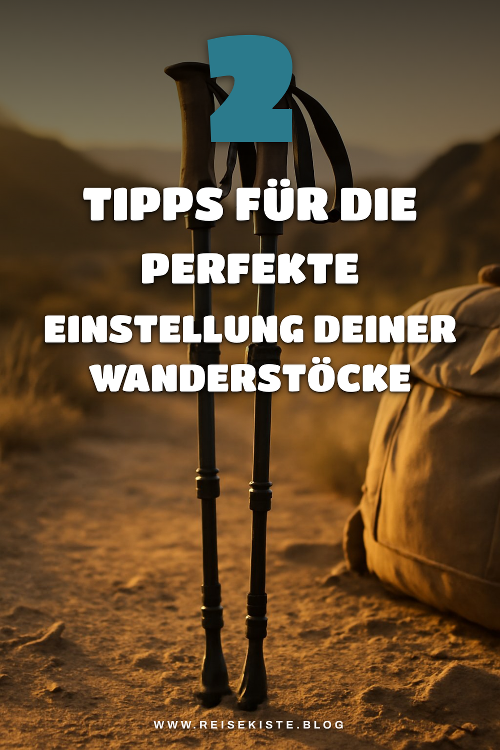 So stellst du deine faltbaren Wanderstöcke richtig ein