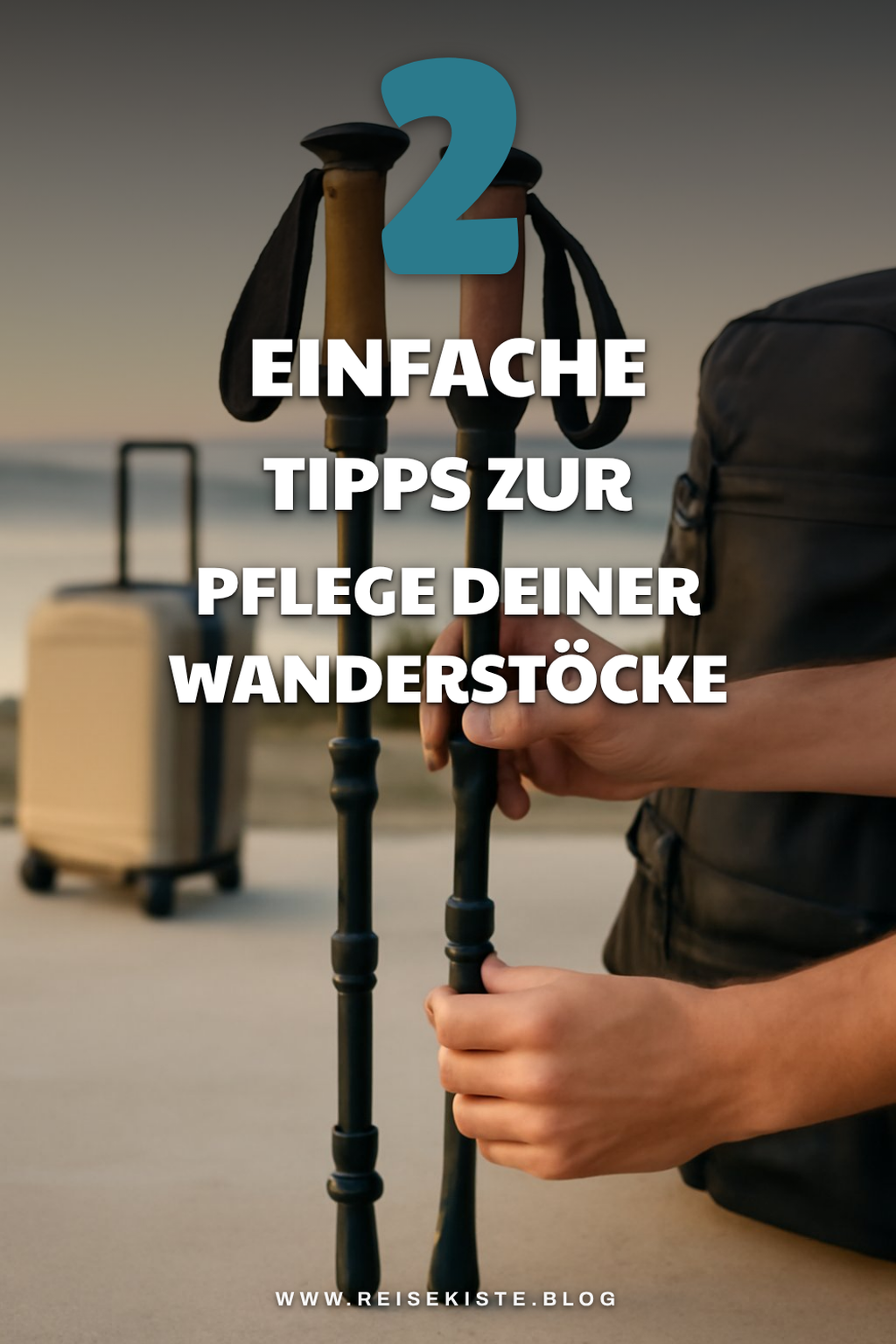 Pflege und Wartung deiner Wanderstöcke