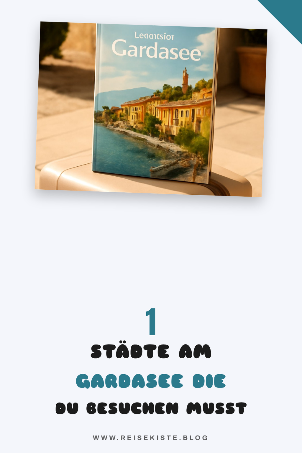 Entdecke die charmantesten Städte am Gardasee