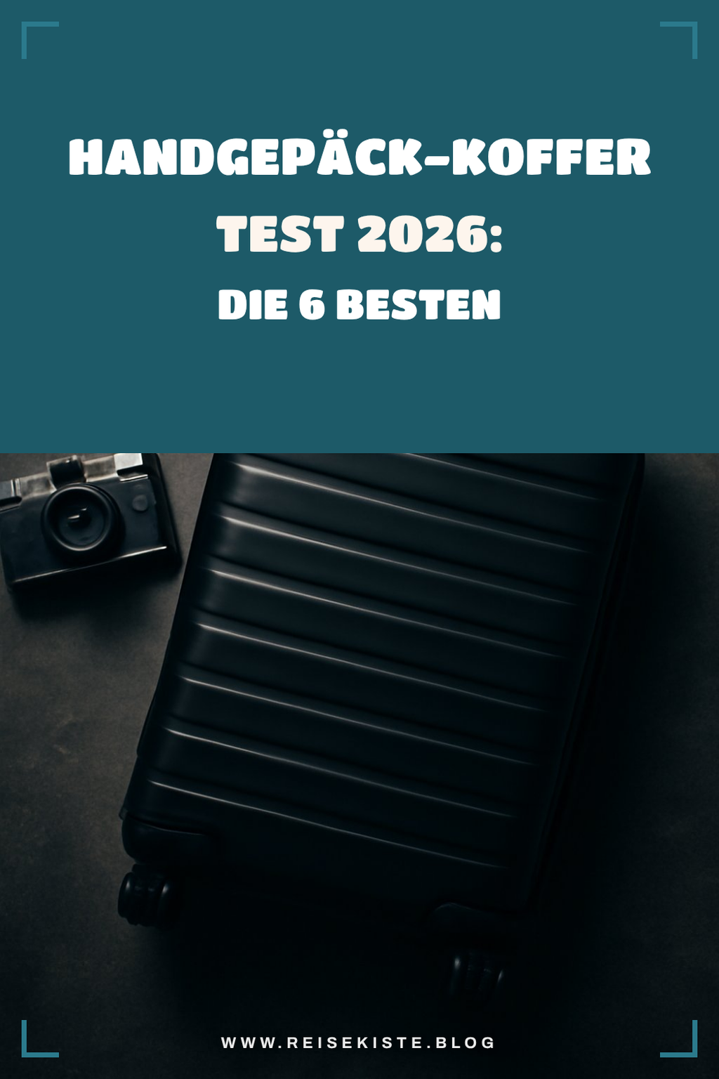 Handgepäck-Koffer Test 2026: Die 6 besten für jede Airline — Koffer Gepaeck Handgepäck-Koffer