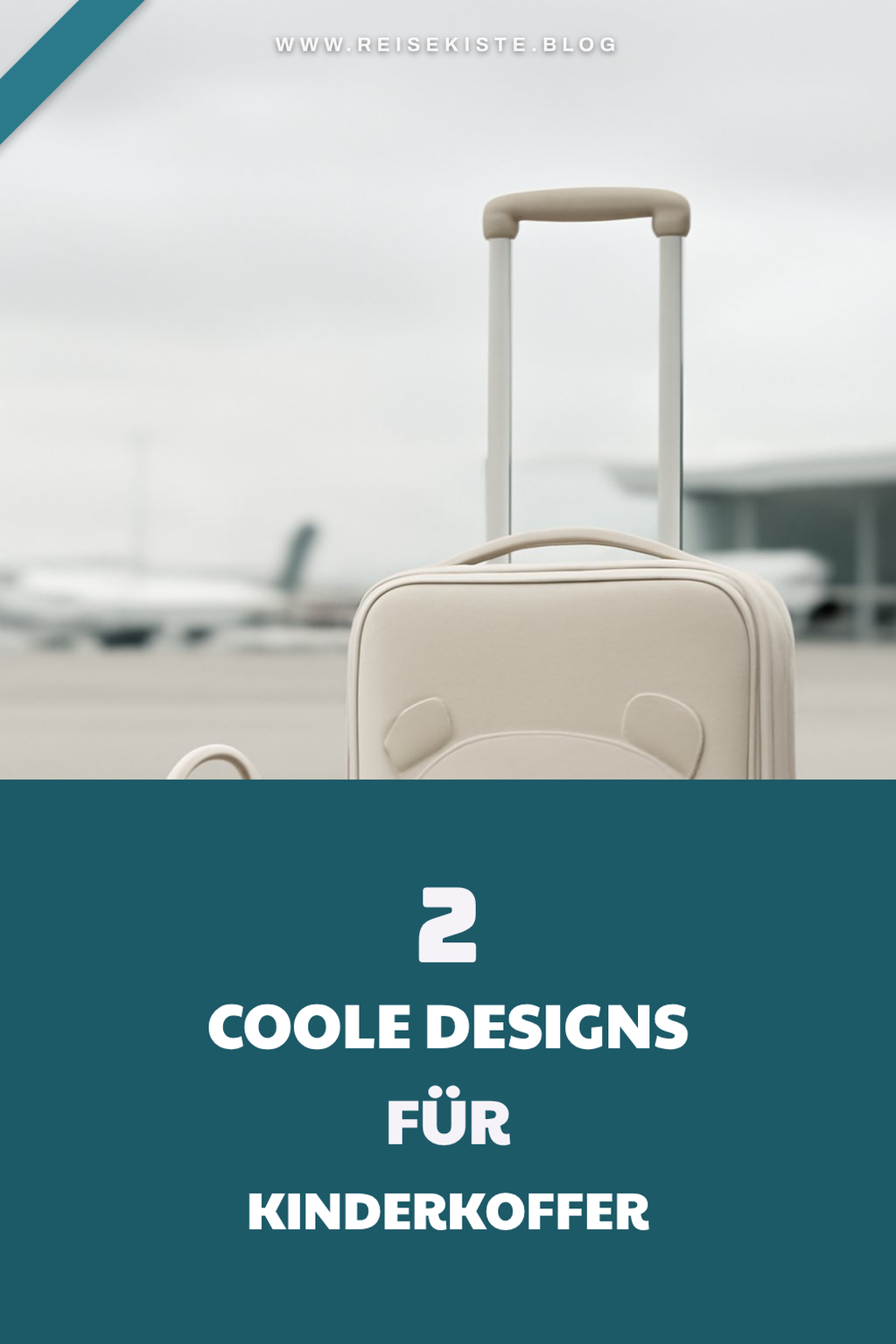 Die besten Designs für Kinderkoffer