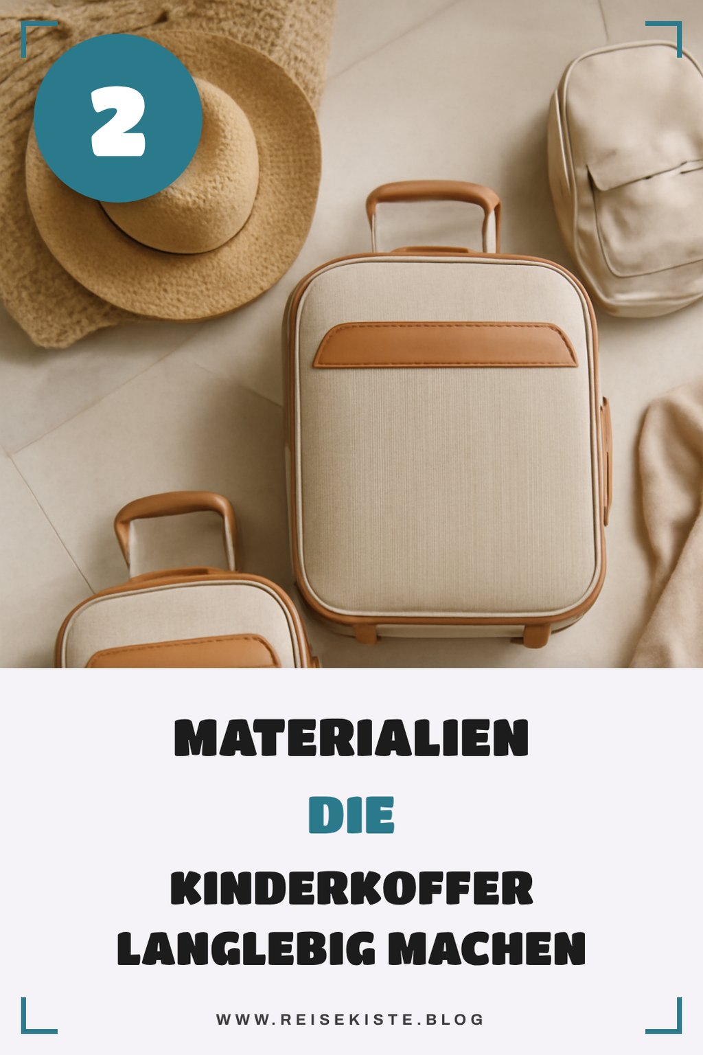 Die besten Materialien für Kinderkoffer