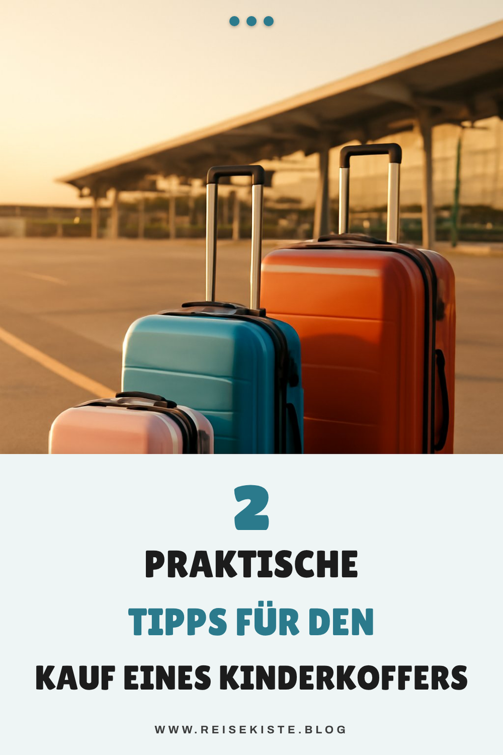 Praktische Tipps für den Kauf eines Kinderkoffers