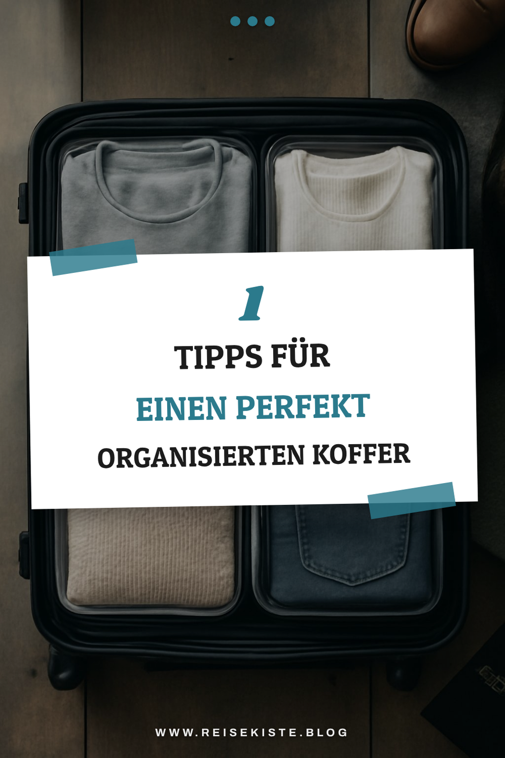 So packst du deinen Koffer clever und ordentlich