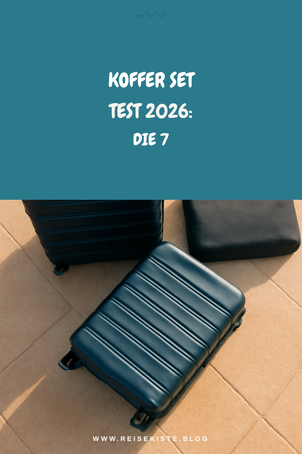 Koffer Set Test 2026: Die 7 besten Sets im Vergleich