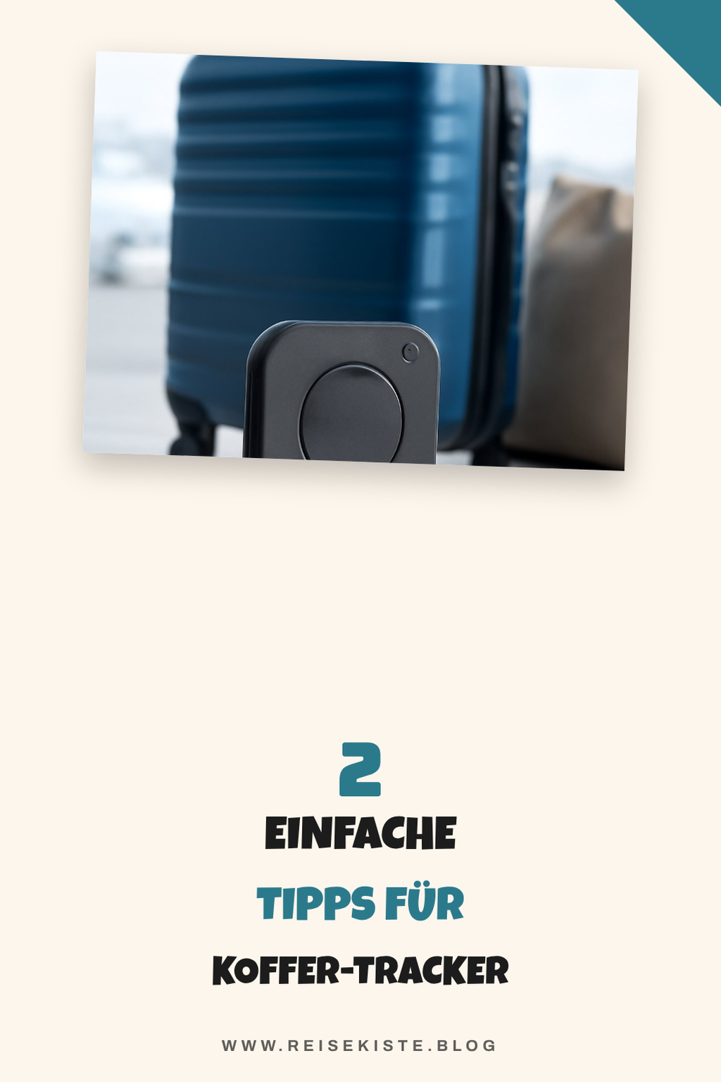 Tipps zur Nutzung deines Koffer-Trackers