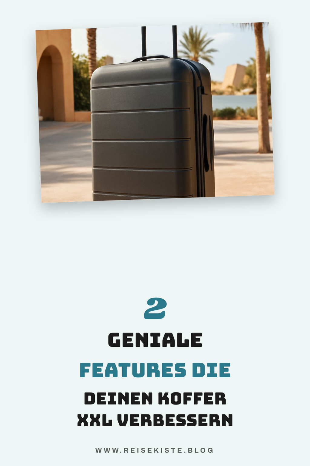 Praktische Features für deinen Koffer Xxl