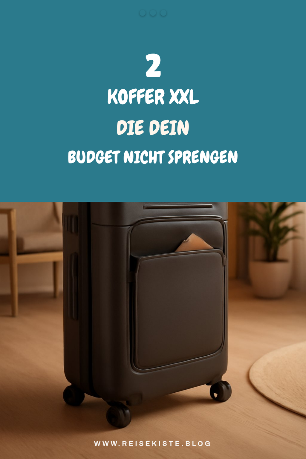 Koffer Xxl für jedes Budget