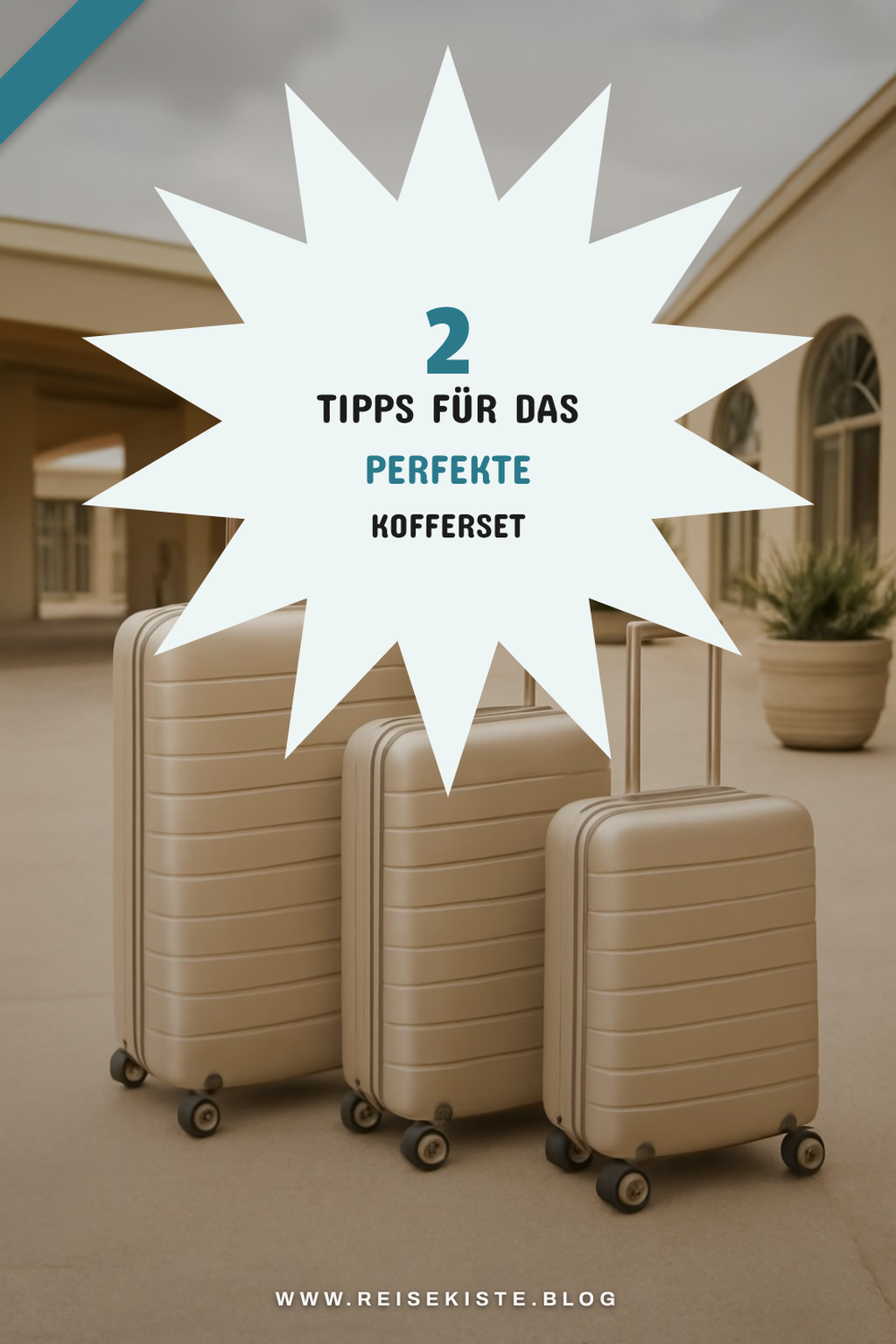 So findest du das ideale Kofferset für deine Reisen