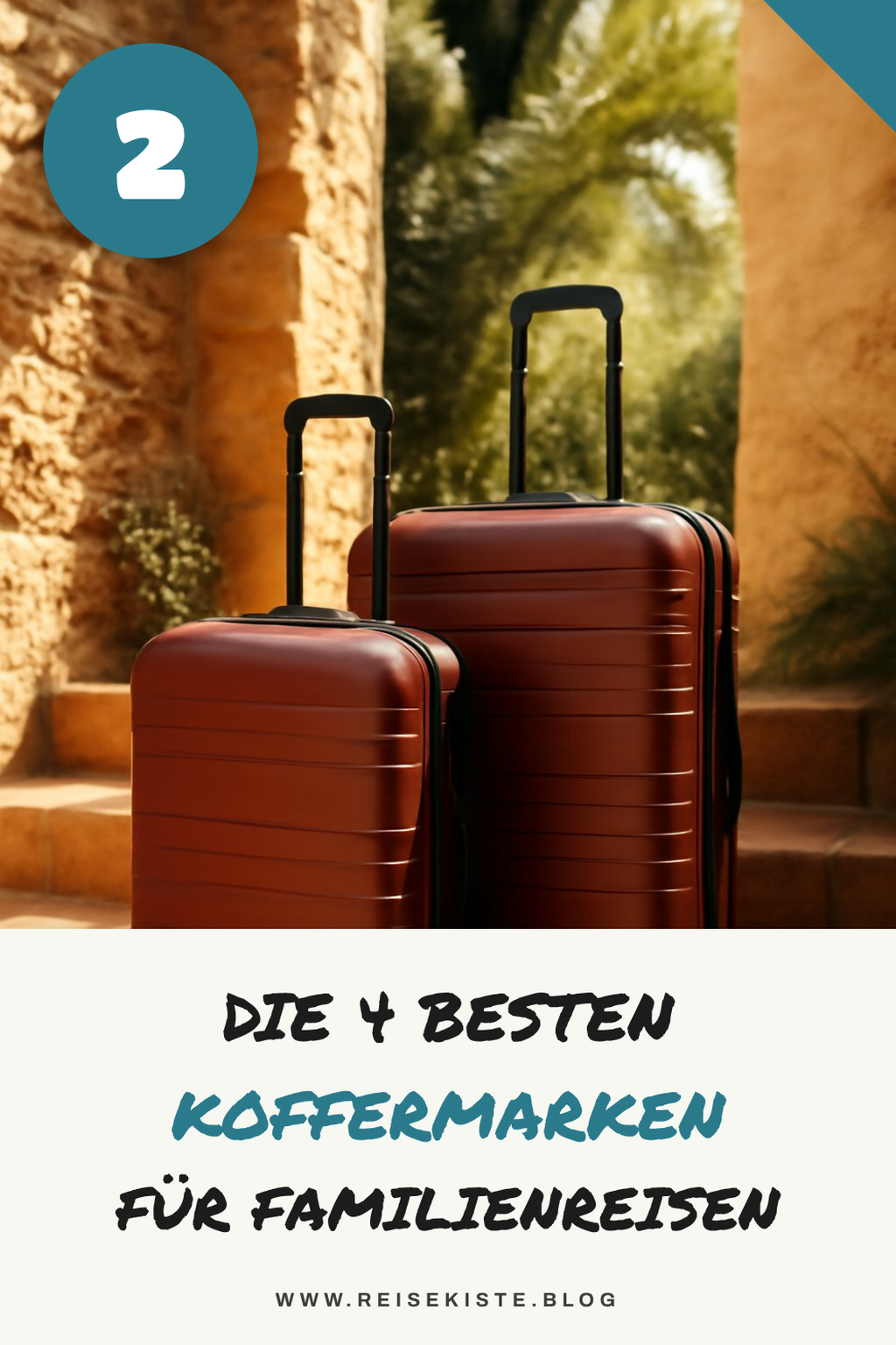 Die besten Koffermarken für Familienreisen