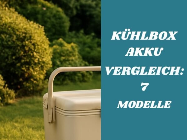 Kühlbox Akku Vergleich: 7 Modelle im Check