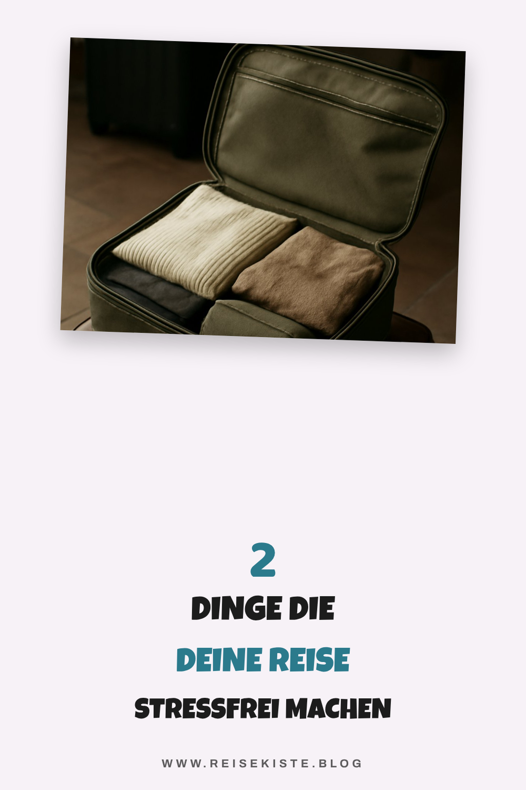 So packst du für jeden Urlaub perfekt ein