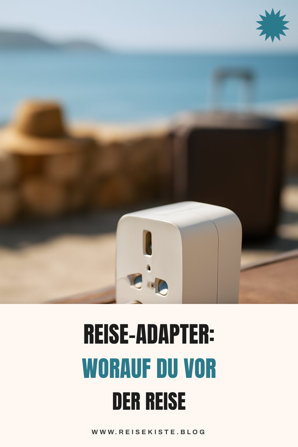 Reise-Adapter: Worauf du vor der Reise achten musst — Reise Gadgets Reise-Adapter