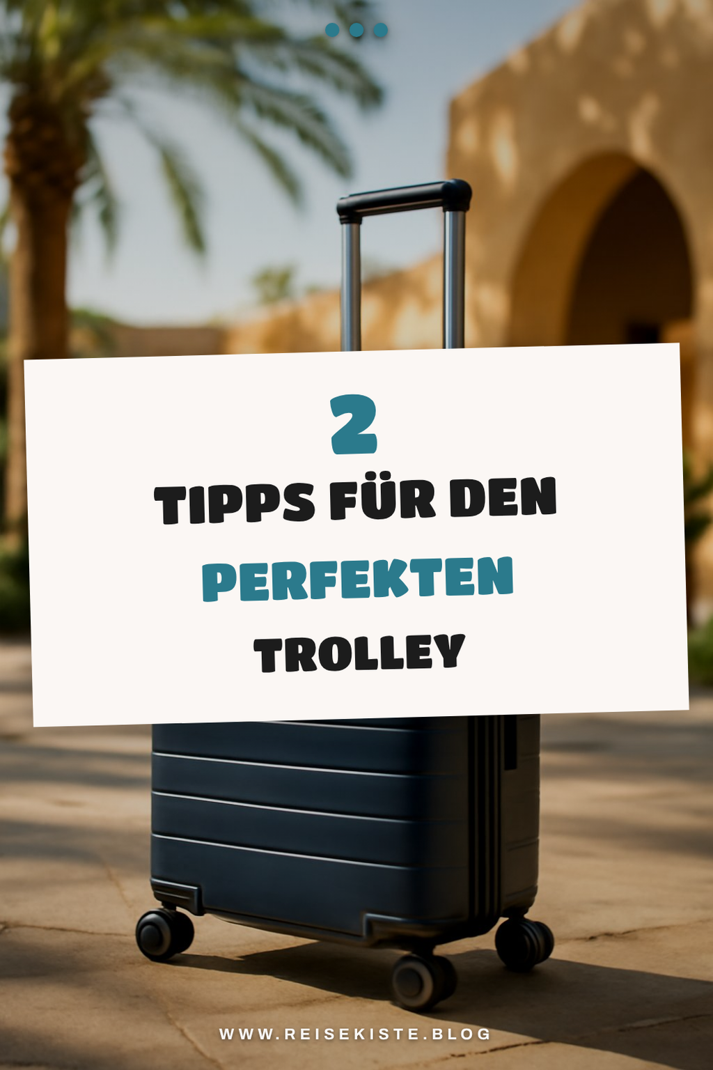 Worauf beim Kauf eines Reisetrolleys zu achten ist