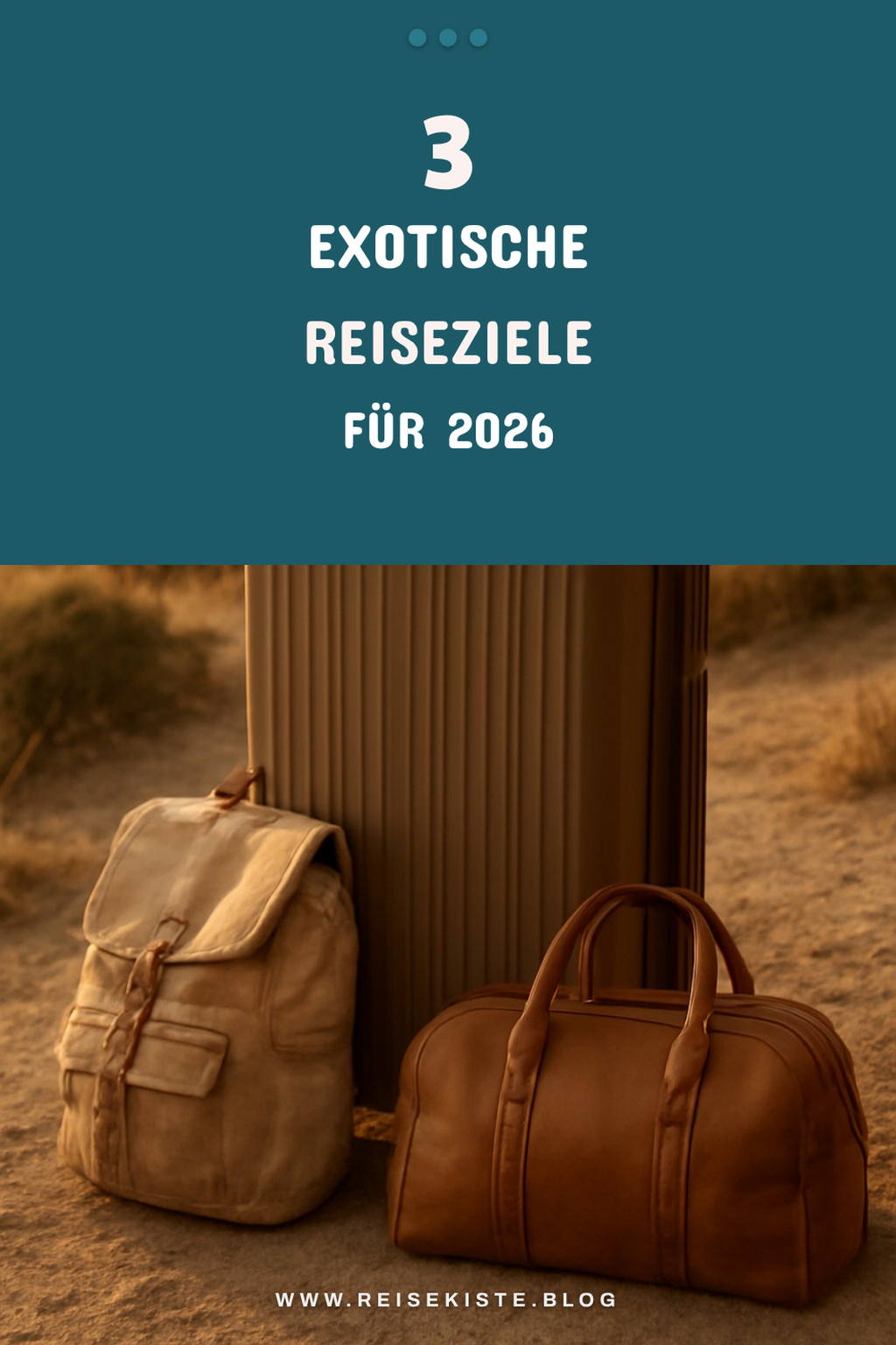 Exotische Reiseziele, die du 2026 besuchen musst