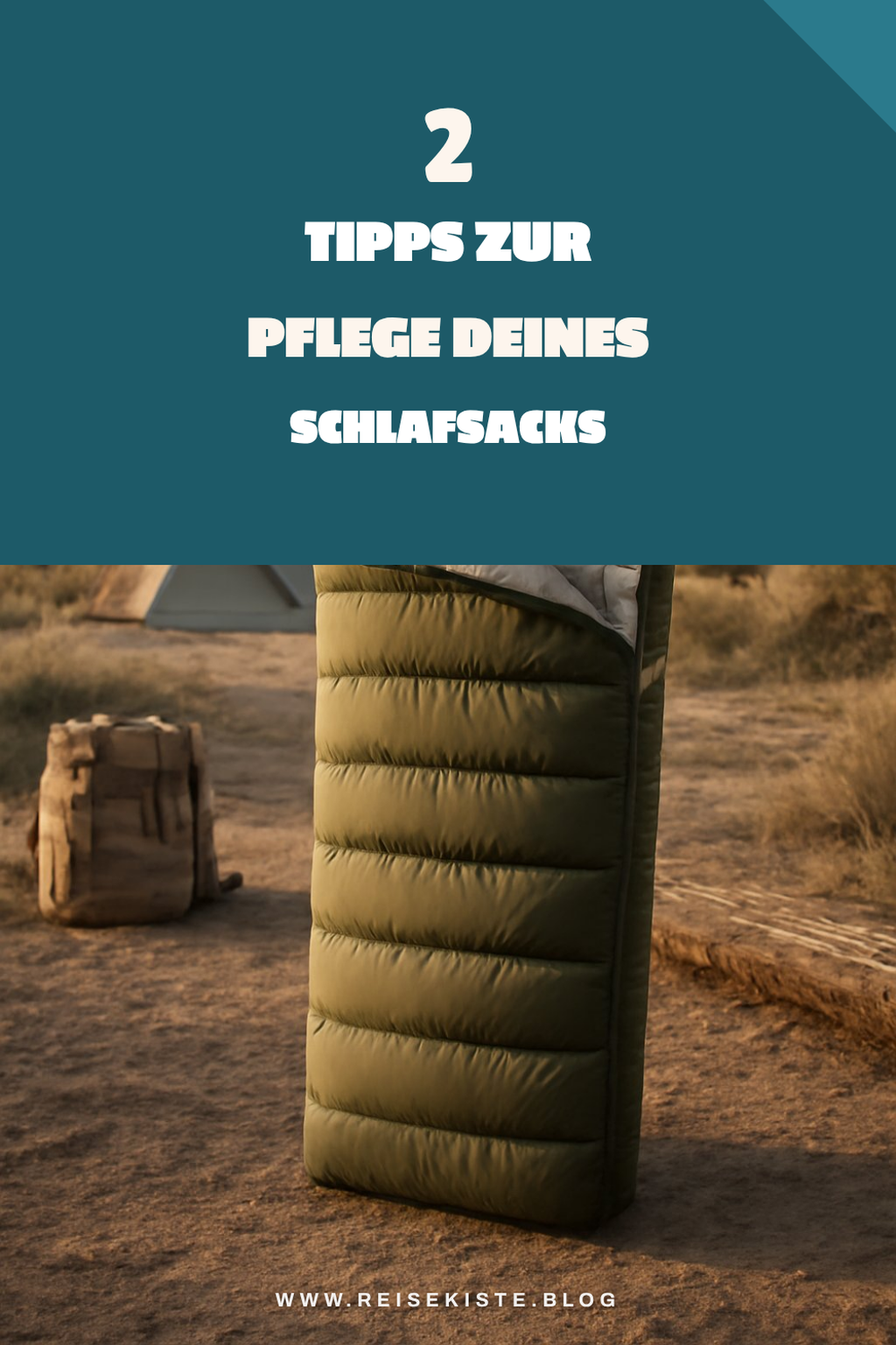 Wie du deinen Schlafsack richtig pflegst