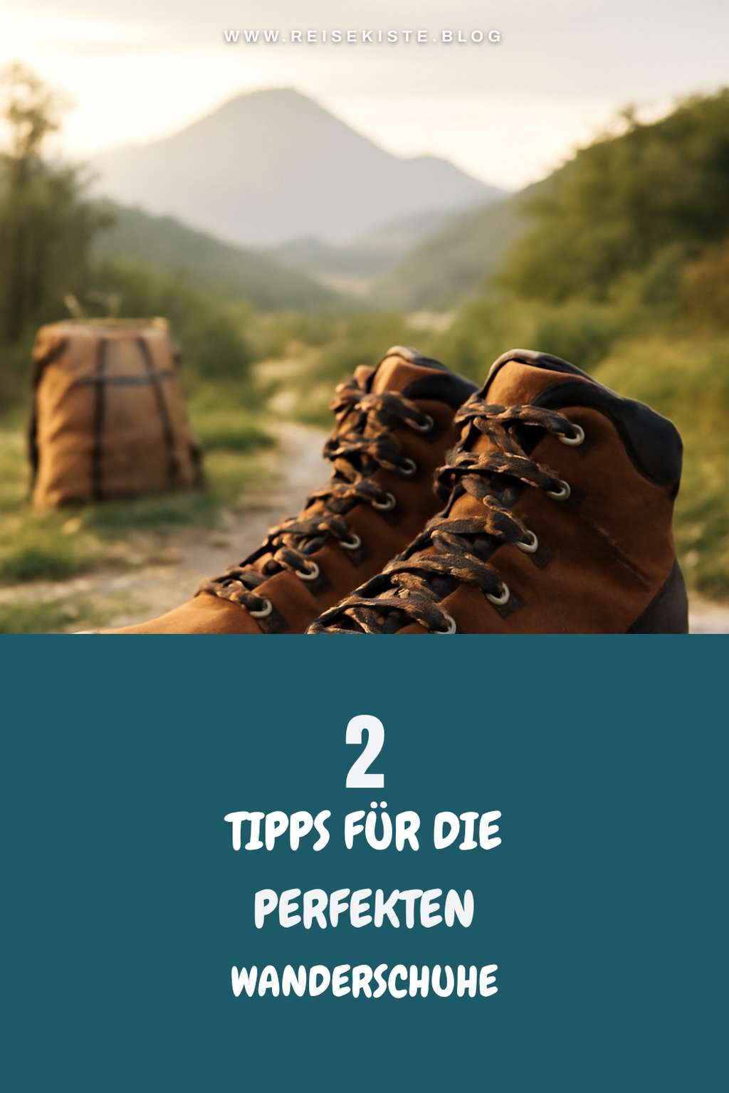 So findest du die perfekten Wanderschuhe für jedes Wetter