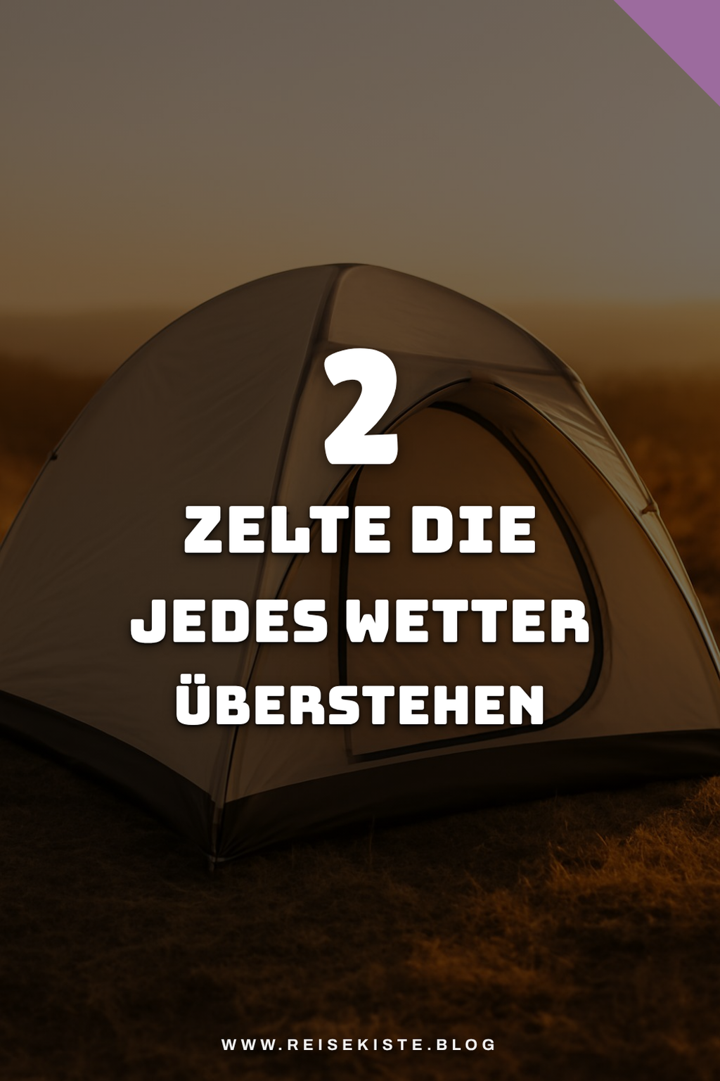 Robuste Zelte für jedes Wetter